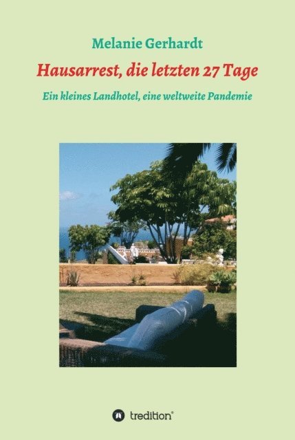 Melanie Gerhardt - Hausarrest, die letzten 27 Tage, E-bok