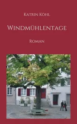 Katrin Köhl - Windmühlentage: Roman, Häftad. Tillgänglighet: Lägg i varukorg