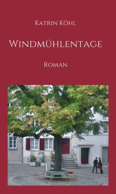 Katrin Kohl - Windmühlentage, E-bok