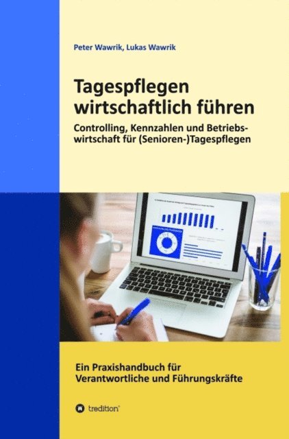 Lukas Wawrik, Peter Wawrik - Tagespflegen wirtschaftlich führen, E-bok