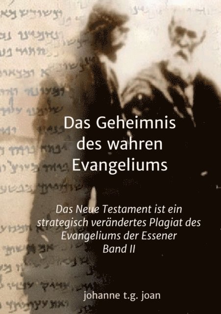 Johanne t. g. joan - Das Geheimnis des wahren Evangeliums - Band 2, E-bok