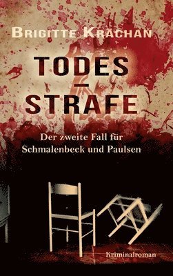 Brigitte Krächan - Todesstrafe - Der zweite Fall für Schmalenbeck und Paulsen, Inbunden. Tillgänglighet: Lägg i varukorg