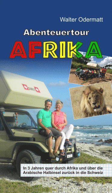 Walter Odermatt - Abenteuertour Afrika, E-bok