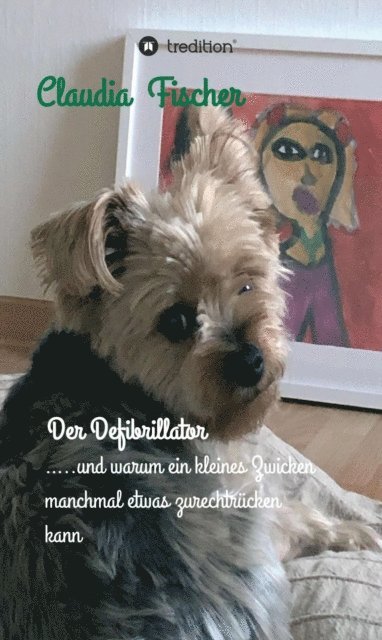 Claudia Fischer - Der Defibrillator, E-bok