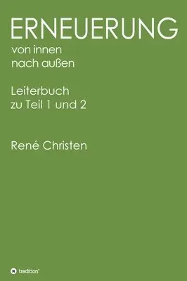 René Christen - Erneuerung von innen nach außen, Leiterheft, Inbunden. Tillgänglighet: Lägg i varukorg