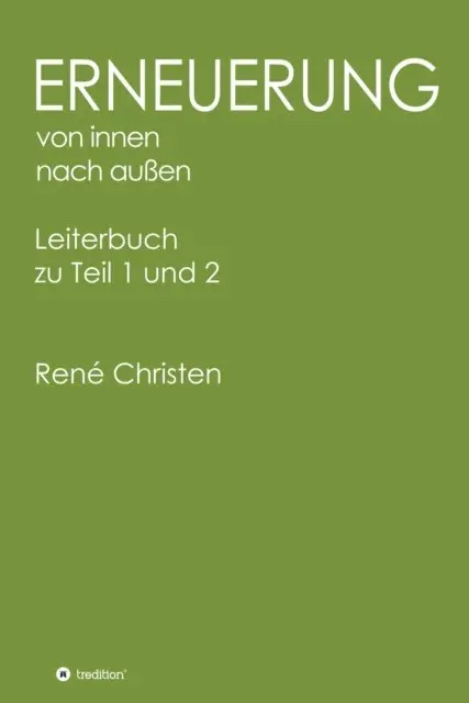 Rene Christen - Erneuerung von innen nach außen, Leiterheft, E-bok. Tillgänglighet: Lägg i varukorg