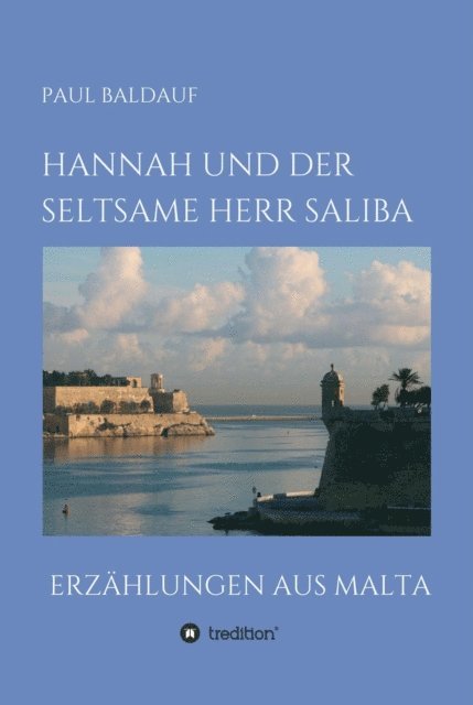 Paul Baldauf - Hannah und der seltsame Herr Saliba, E-bok