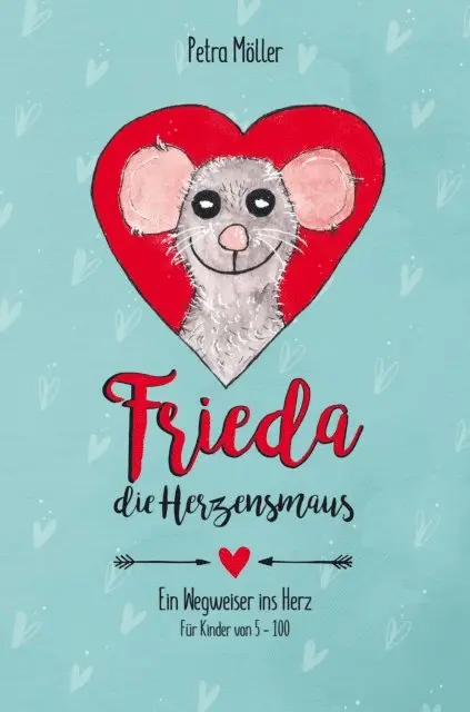 Petra Moller - Frieda die Herzensmaus, E-bok. Tillgänglighet: Lägg i varukorg