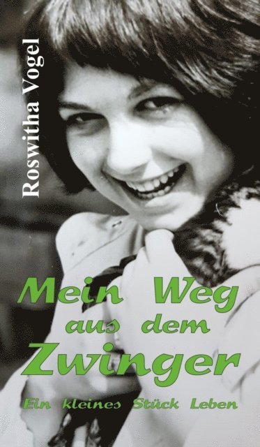 Roswitha Vogel - Mein Weg aus dem Zwinger, E-bok