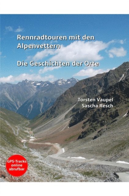 Torsten Vaupel, Sascha Resch - Rennradtouren mit den Alpenvettern, E-bok