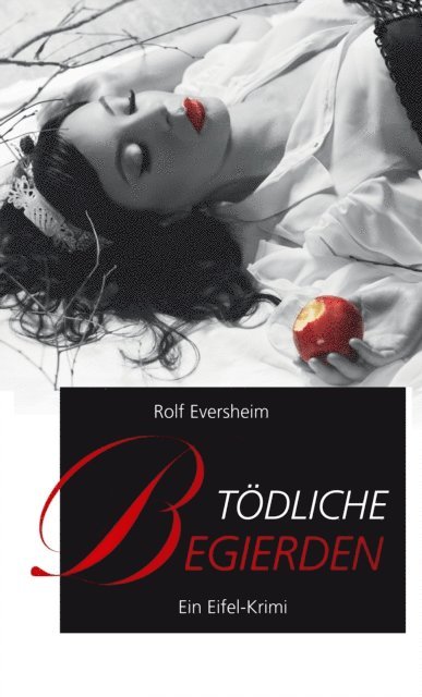 Rolf Eversheim - Tödliche Begierden, E-bok