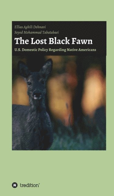 Seyed Mohammad Tabatabaei, Ellias Aghili Dehnavi - Lost Black Fawn, E-bok
