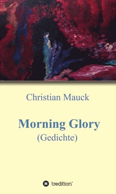 Christian Mauck - Morning Glory, E-bok