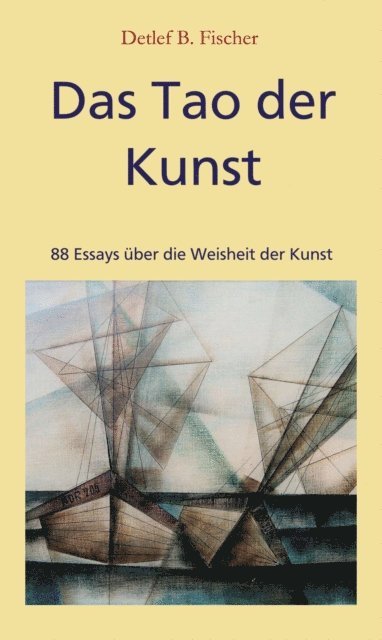 Detlef B. Fischer - Das Tao der Kunst, E-bok. Tillgänglighet: Lägg i varukorg