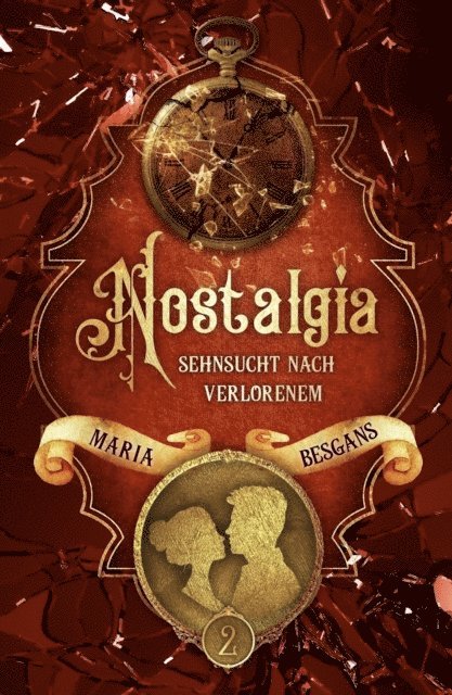 Maria Besgans - Nostalgia - Sehnsucht nach Verlorenem, E-bok