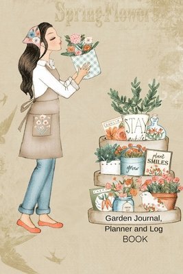 Joy Bloom - Garden Journal, Planner and Log Book, Häftad