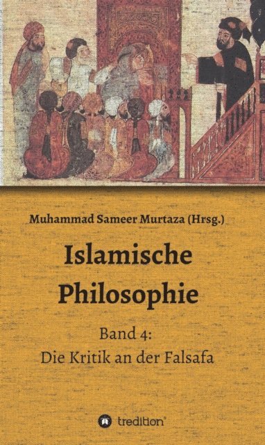 Matthias Langenbahn, Hakan Turan, Farid Suleiman, Hamid Reza Yousefi, Muhammad Sameer Murtaza, Muhammad Sameer Murtaza - Islamische Philosophie, E-bok