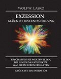 Exzession - Glück Ist Eine Entscheidung