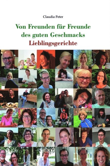 Claudia Peter - Von Freunden für Freunde des guten Geschmacks, E-bok