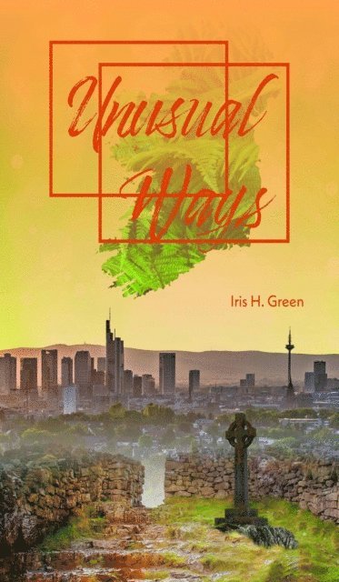 Iris H. Green - Unusual Ways, E-bok
