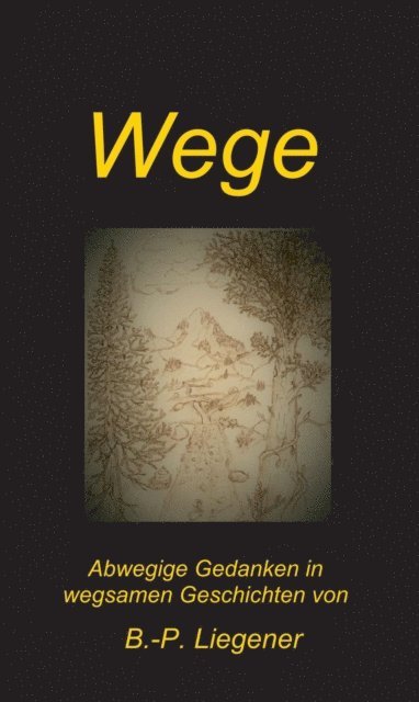 Bernd-Peter Liegener - Wege, E-bok. Tillgänglighet: Lägg i varukorg