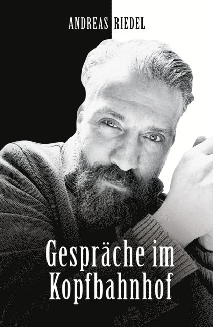Andreas Riedel - Gespräche im Kopfbahnhof, E-bok