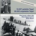 10357 gelebte Tage! 26552 ungelebte Tage! 2. Auflage: Das kurze Leben des Obersteuermanns Willy Meyer