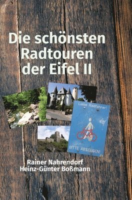 Rainer Nahrendorf, Heinz-Günter Boßmann - Die schönsten Radtouren der Eifel II: Radtouren auf den Spuren der Römer, Inbunden. Tillgänglighet: Lägg i varukorg
