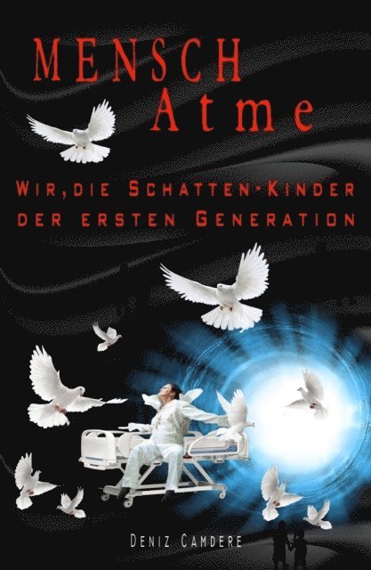Deniz Camdere, https://tredition.de - Mensch, atme, E-bok