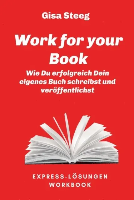 Gisa Steeg - Work for your Book, E-bok. Tillgänglighet: Lägg i varukorg
