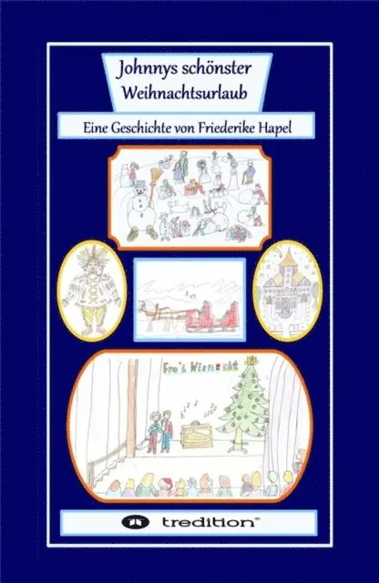 Friederike Hapel - Johnnys schönster Weihnachtsurlaub, E-bok. Tillgänglighet: Lägg i varukorg