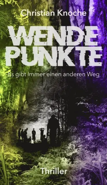 Christian Knoche - Wendepunkte - Es gibt immer einen anderen Weg, E-bok. Tillgänglighet: Lägg i varukorg