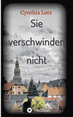 Cynthia Lotz - Sie verschwinden nicht: Nora Nieberg ermittelt, Häftad