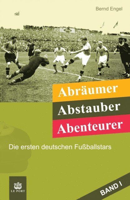 Bernd Engel - Abräumer, Abstauber, Abenteurer. Band I, E-bok. Tillgänglighet: Lägg i varukorg
