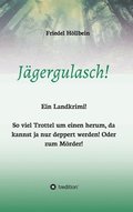 J�gergulasch!: So viel Trottel um einen herum, da kannst ja nur deppert werden! Oder zum M�rder!