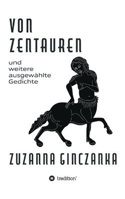 Zuzanna Ginczanka - Von Zentauren: und weitere ausgewählte Gedichte, Inbunden