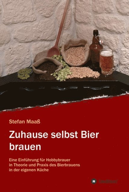 Stefan Maa - Zuhause selbst Bier brauen, E-bok