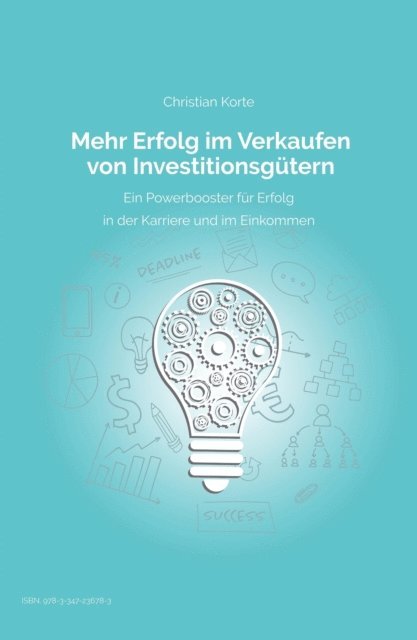 Yan-Tobias Ramb, Dirk Kreuter, Christian Korte - Mehr Erfolg im Verkaufen von Investitionsgütern, E-bok