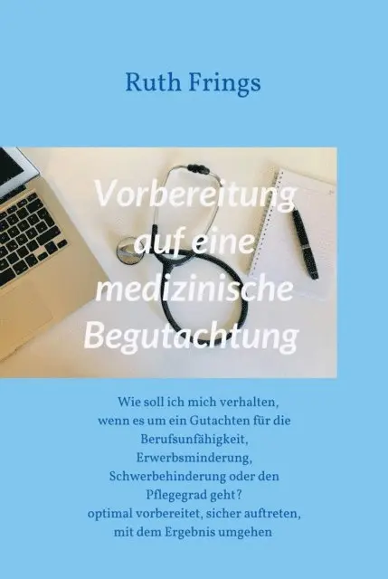 Ruth Frings - Vorbereitung auf eine medizinische Begutachtung, E-bok. Tillgänglighet: Lägg i varukorg