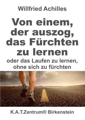 Von einem, der auszog, das Fürchten zu lernen