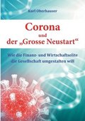 Corona und der Grosse Neustart: Wie die Finanz- und Wirtschaftselite die Gesellschaft umgestalten will