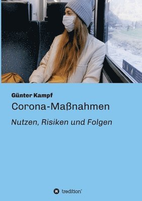 Günter Kampf - Corona-Maßnahmen - Nutzen, Risiken und Folgen, Häftad. Tillgänglighet: Lägg i varukorg