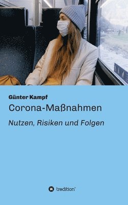 Günter Kampf - Corona-Maßnahmen - Nutzen, Risiken und Folgen, Inbunden. Tillgänglighet: Lägg i varukorg