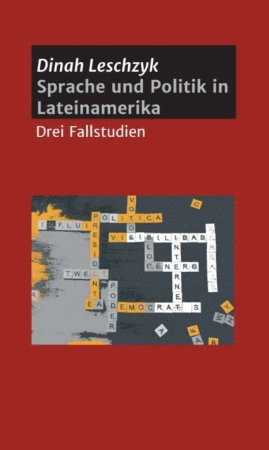 Dinah Leschzyk - Sprache und Politik in Lateinamerika, E-bok