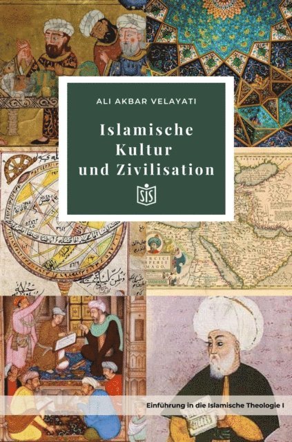 Ali Akbar Velayati, Stiftung fur Islamische Studien (Juristische Person) e.V. - Islamische Kultur und Zivilisation, E-bok