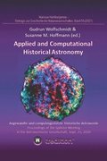 Applied and Computational Historical Astronomy. Angewandte und computergestützte historische Astronomie.: Proceedings of the Splinter Meeting in the A