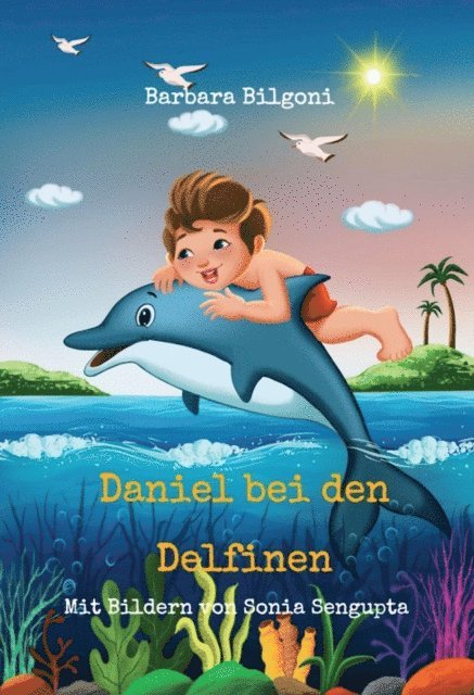Barbara Bilgoni - Daniel bei den Delfinen, E-bok. Tillgänglighet: Lägg i varukorg
