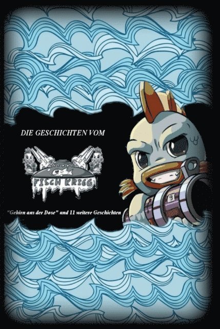 Ghostunity, Sarah Marie Schafer, Vanilly Bee - Die Geschichten vom Fischkrieg, E-bok