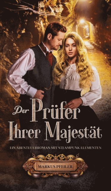 Markus Pfeiler - Der Prüfer Ihrer Majestät, E-bok