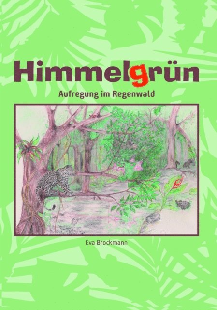 Eva Brockmann - Himmelgrün, E-bok